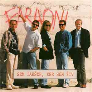 Faraoni - Sem Takšen, Ker Sem Živ download flac