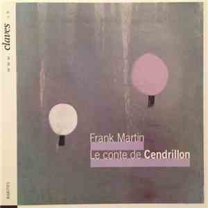 Frank Martin  - Le Conte De Cendrillon download flac