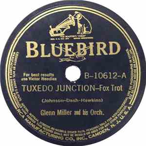 Glenn Miller And His Orch. - Tuxedo Junction / Danny Boy (Londonderry Air) download flac
