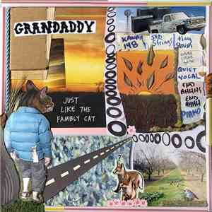 Grandaddy - Just Like The Fambly Cat download flac