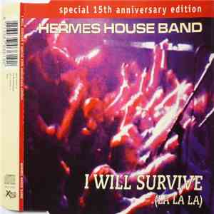 Hermes House Band - I Will Survive (La La La) download flac