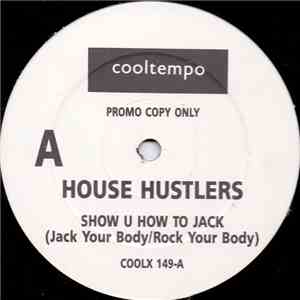 House Hustlers - Show U How To Jack download flac