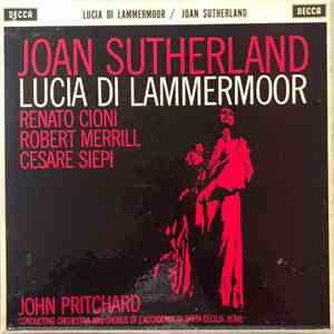 Joan Sutherland, Renato Cioni, Robert Merrill, Cesare Siepi, John Pritchard - Lucia Di Lammermoor FLAC album