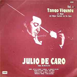 Julio De Caro - Tango Vigente Vol. 2 (Lo Mejor Del Mejor Sexteto De Caro) download flac