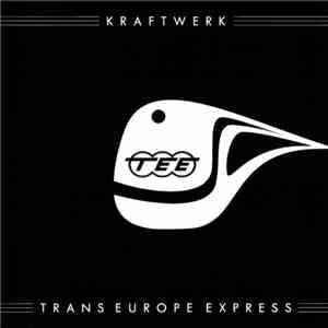 Kraftwerk - Trans Europe Express download flac