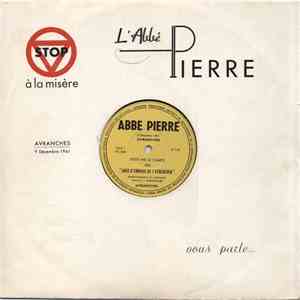L'Abbe Pierre - L'Abbé Pierre Vous Parle... Stop A La Misère - Avranches 9 décembre 1961 download flac