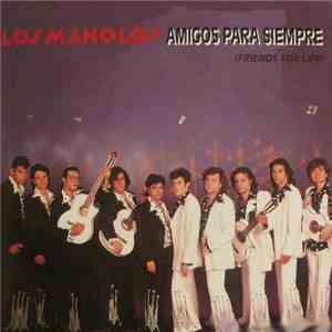 Los Manolos - Amigos Para Siempre (Friends For Life) download flac