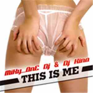 Miky One DJ & DJ Kino - This Is Me download flac
