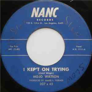 Mojo Watson - I Kept On Trying / Look-A-There download flac