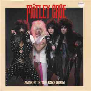 Mötley Crüe - Smokin' In The Boys Room download flac