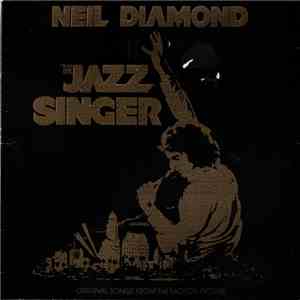 Neil Diamond - The Jazz Singer (Original Songs From The Motion Picture) FLAC album