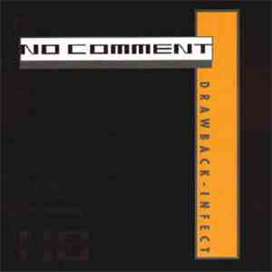 No Comment - Drawback - Infect download flac