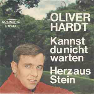 Oliver Hardt - Kannst Du Nicht Warten / Herz Aus Stein download flac