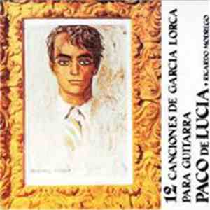 Paco De Lucía Y Ricardo Modrego - 12 Canciones De García Lorca Para Guitarra download flac