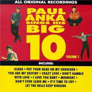 Paul Anka - Paul Anka Sings His Big 10 - Volume 1 download flac
