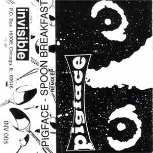 Pigface - Spoon Breakfast Remix EP download flac