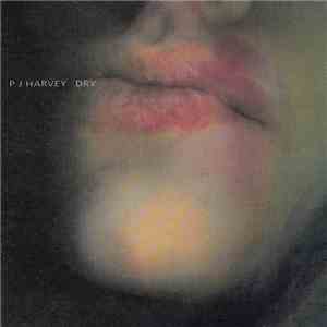 PJ Harvey - Dry download flac