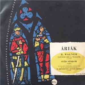 R. Wagner, Svéd Sándor, Magyar Állami Operaház Zenekara és Állami Férfikara, H. Abendroth, Komor Vilmos - Áriák download flac
