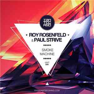 Roy RosenfelD & Paul Strive - Smoke Machine download flac