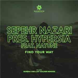 Sepehr Nazari Pres. Hypersia Feat. Natune - Find Your Way download flac