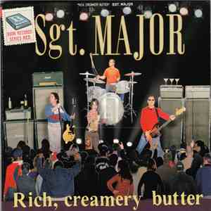 Sgt. Major  - Rich, Creamery Butter download flac