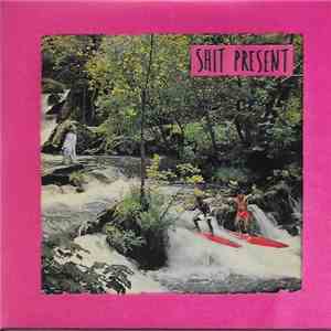 Shit Present - Shit Present download flac