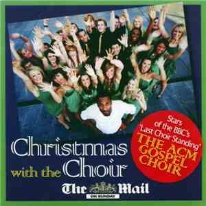 The ACM Gospel Choir - Christmas With The Choir download flac