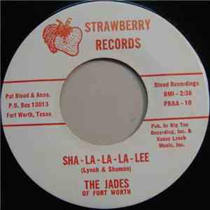 The Jades Of Fort Worth - Sha-La-La-La-Lee / I’m Coming Home download flac