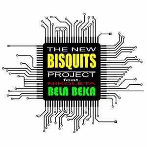The New Bisquits Project Feat. Nikoleta - Bela Beka download flac