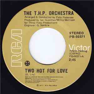 The T.H.P. Orchestra - Two Hot For Love download flac