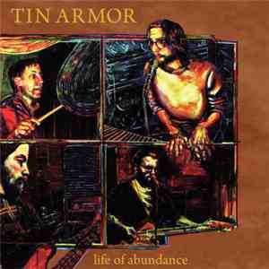 Tin Armor - Life Of Abundance download flac