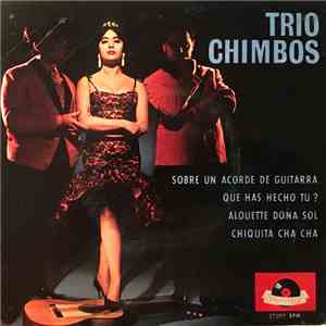 Trio Chimbos - Sobre Un Acorde De Guitarra download flac