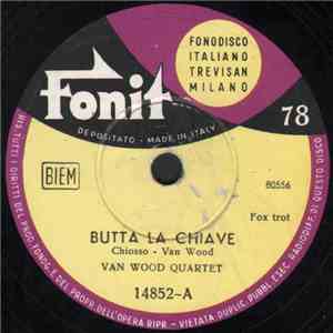 Van Wood Quartet - Butta La Chiave / Tre Numeri Al Lotto download flac
