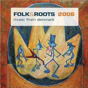 Various - Folk & Roots 2006 (Music From Denmark) download flac