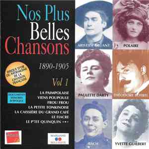 Various - Nos Plus Belles Chansons ● 1890-1905 ● Vol. 1 download flac