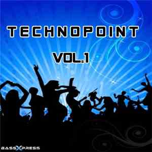 VARIOUS - Technopoint Vol. 1 (Your Bassxpress) download flac