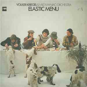 Volker Kriegel & Mild Maniac Orchestra - Elastic Menu download flac