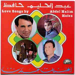 عبد الحليم حافظ = Abdel Halim Hafez - أغنيات خلدت = Love Songs By Abdel Halim Hafez download flac