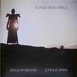 Abdullah Ibrahim / Johnny Dyani - Echoes From Africa download flac