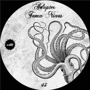 Adapter  - Toma Ninos download flac