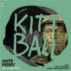 Ante Perry - No Changes download flac