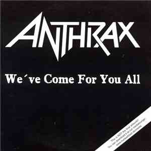 Anthrax - We've Come For You All download flac