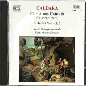 Antonio Caldara - Aradia Ensemble, Kevin Mallon - Christmas Cantata (Vaticini di Pace) / Sinfonias Nos. 5 & 6 download flac