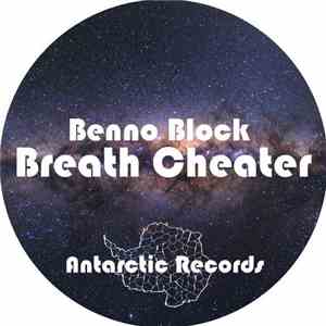 Benno Block - Breath Cheater download flac