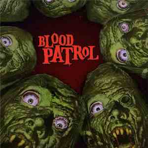 Blood Patrol - From Beyond And Below download flac