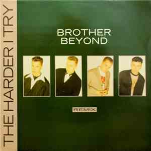 Brother Beyond - The Harder I Try (Remix) download flac