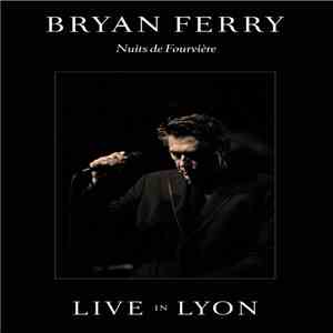 Bryan Ferry - Live In Lyon (Nuits De Fourvière) download flac