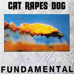 Cat Rapes Dog - Fundamental download flac