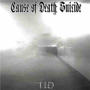 Cause Of Death: suicide - Tid download flac