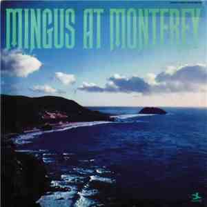 Charles Mingus - Mingus At Monterey download flac